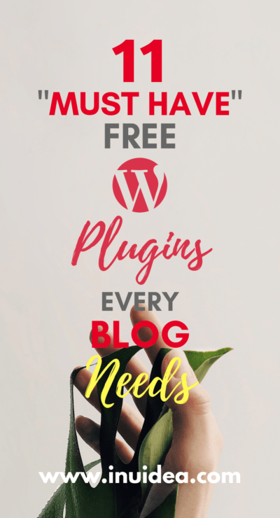 11 "Must Have" Free WordPress Plugins Every Blog Needs (2024)