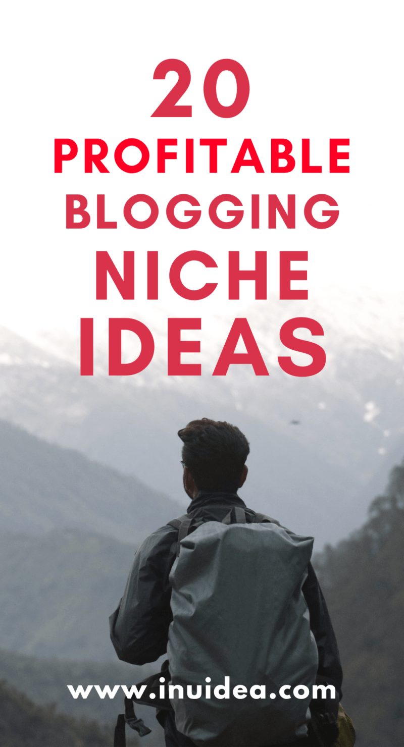 20 New Profitable Blogging Niche Ideas For Beginner Bloggers