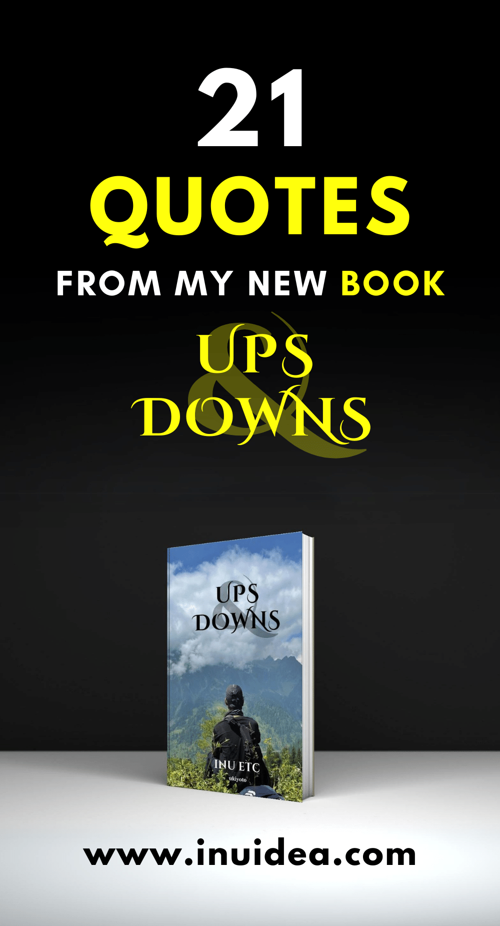 21 quotes from my new book - Ups and Downs