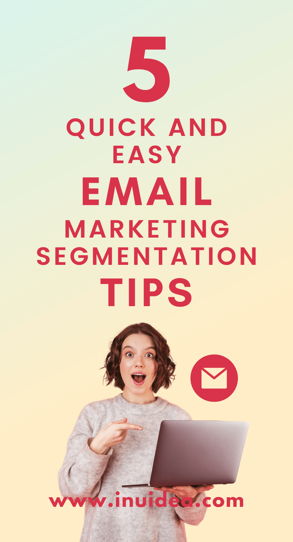 5 Quick and Easy Email Marketing Segmentation Tips