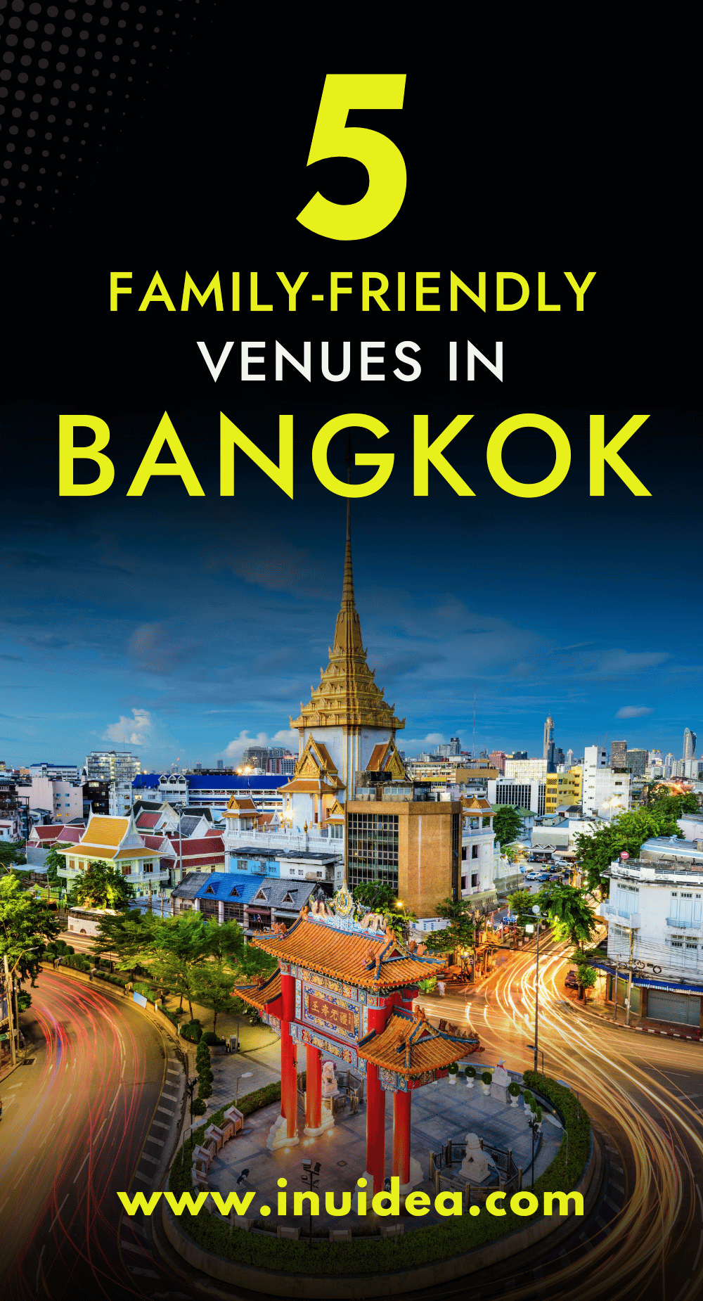5 Top Family-Friendly Venues in Bangkok