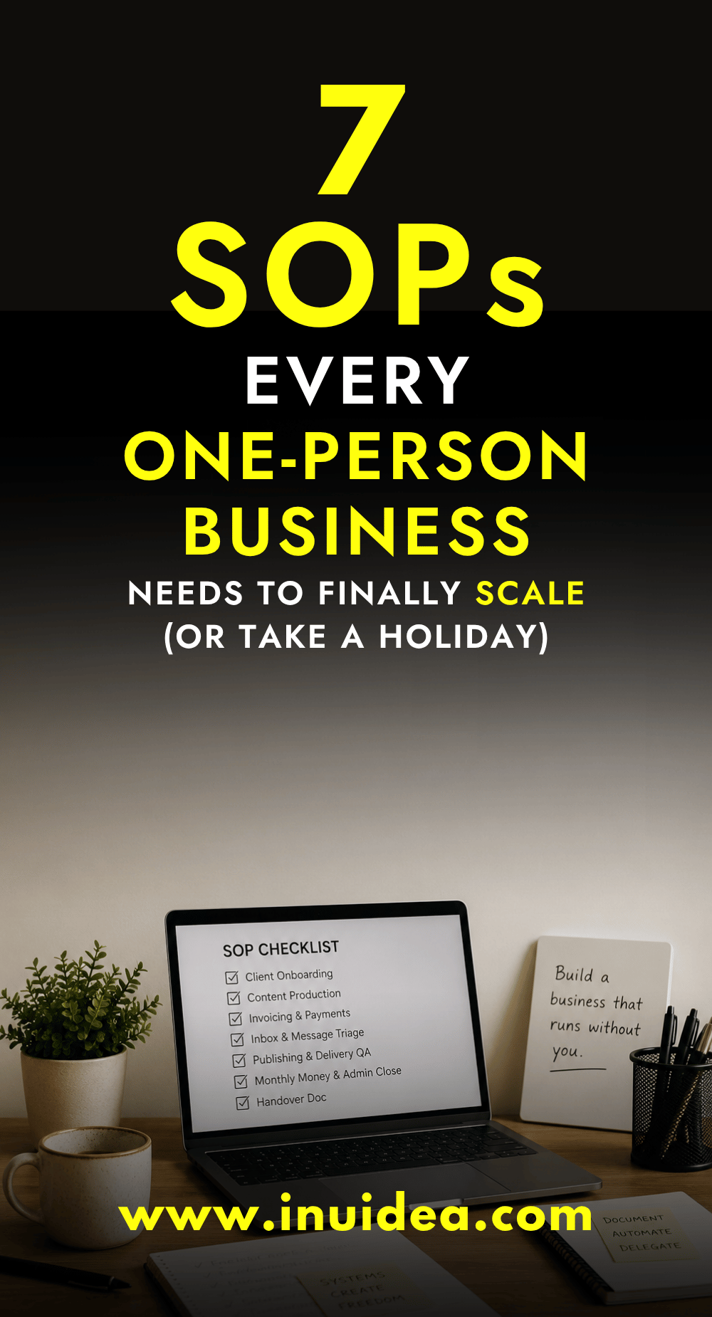 7 SOPs every one-person business needs to finally scale or take a holiday