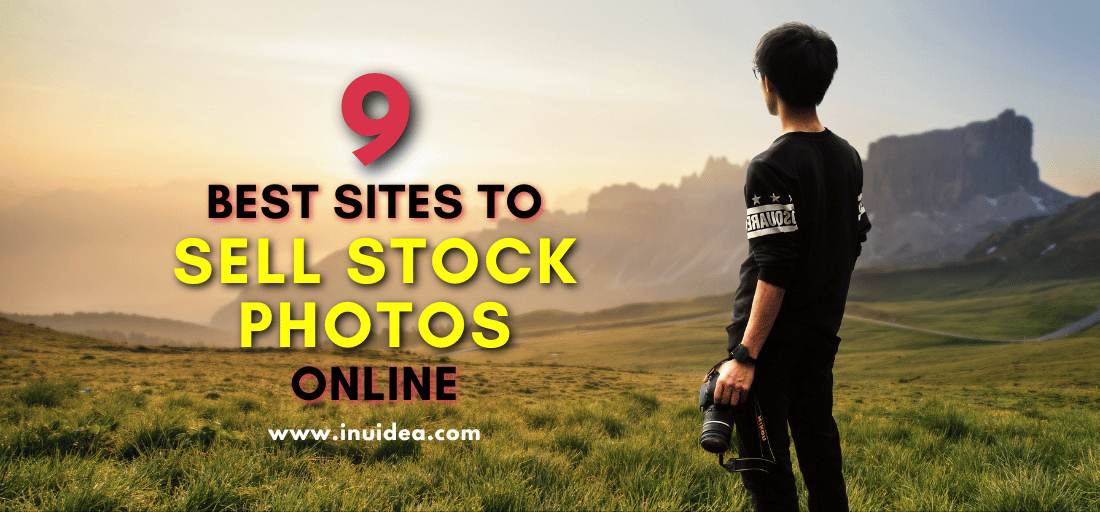9 Best Sites to Sell Stock Photos Online