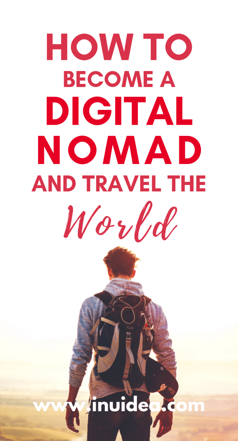 How To Become a Digital Nomad and Travel The World (2026)