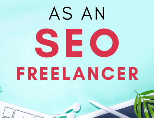 How to Build a Career as an SEO Freelancer in 2022