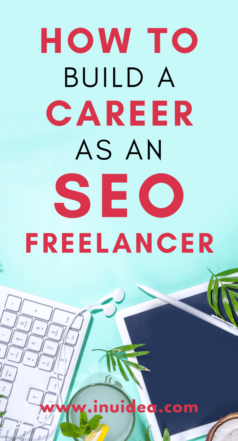 How To Build A Career As An SEO Freelancer In 2024