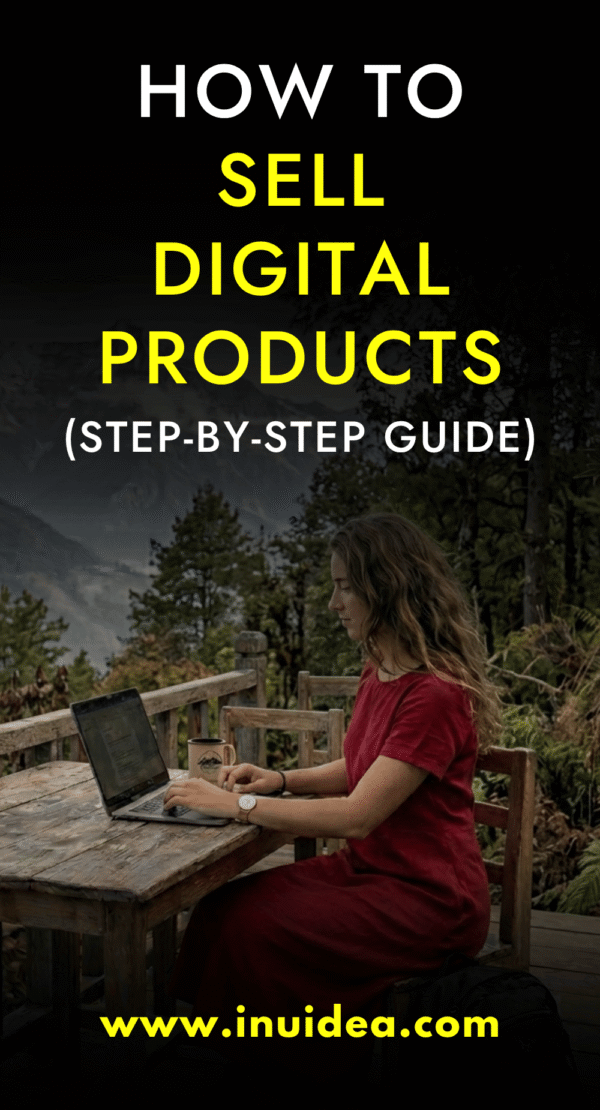 How to Sell Digital Products (The Ultimate Step-by-Step Guide for ...