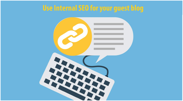 Use Internal SEO for your guest blog