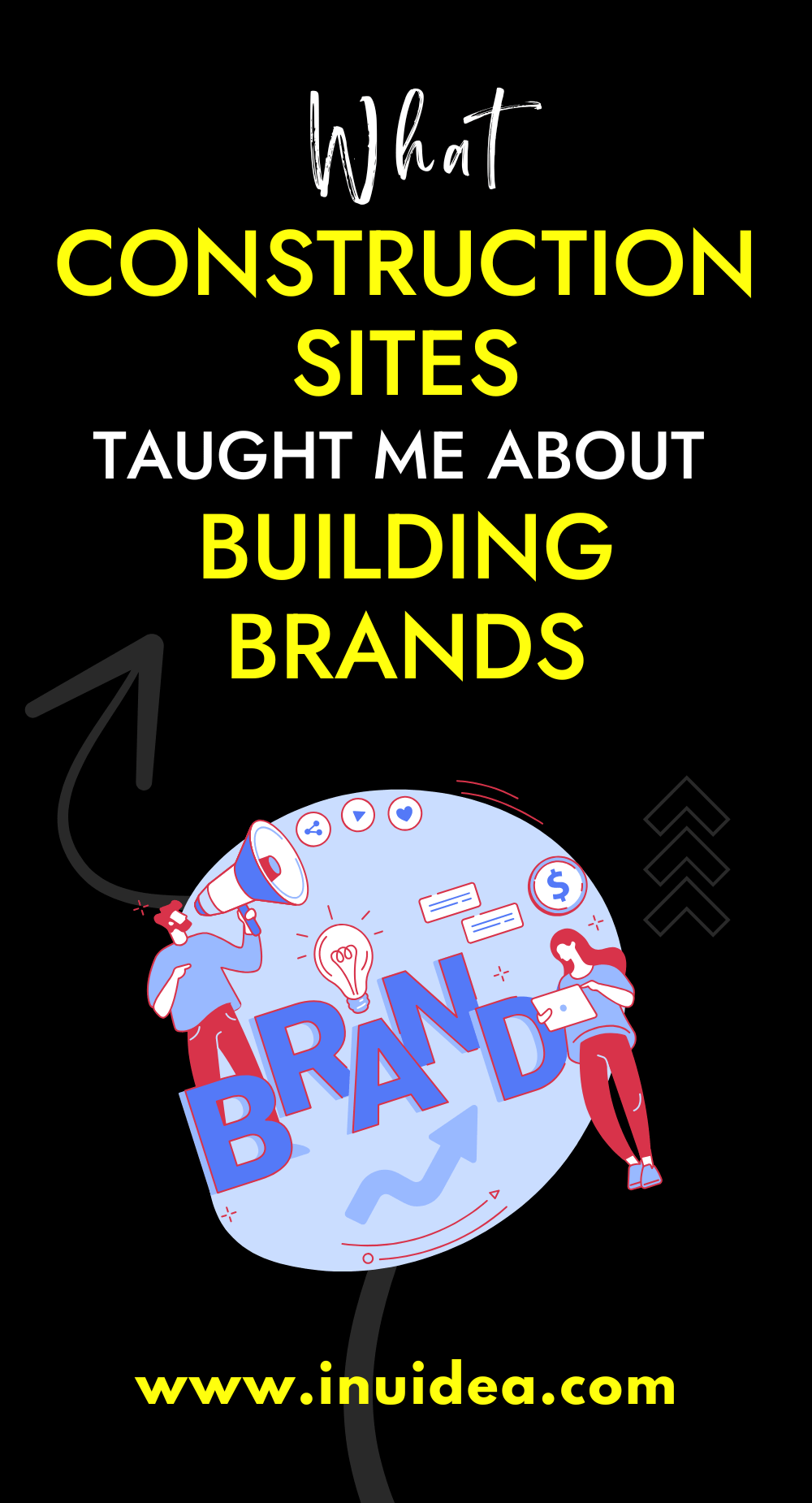 What Construction Sites Taught Me About Building Brands That Last