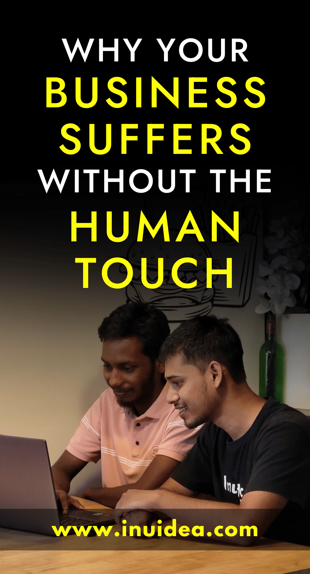 Why Your Business Suffers Without the Human Touch - Inu Etc