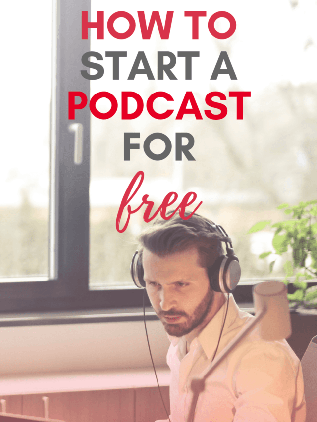 How to Start a Podcast for Free