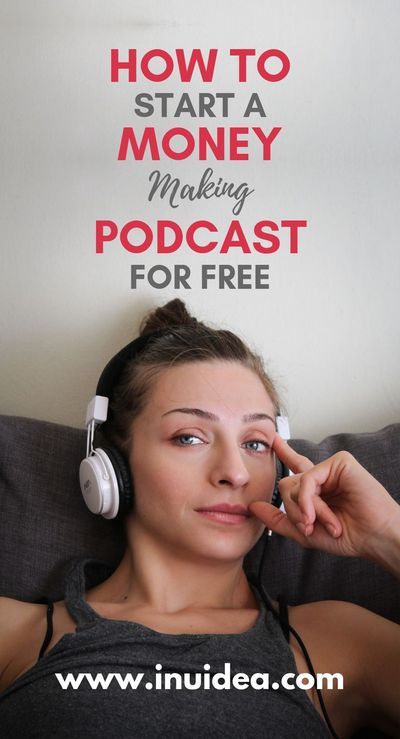 how to start a podcast and make money